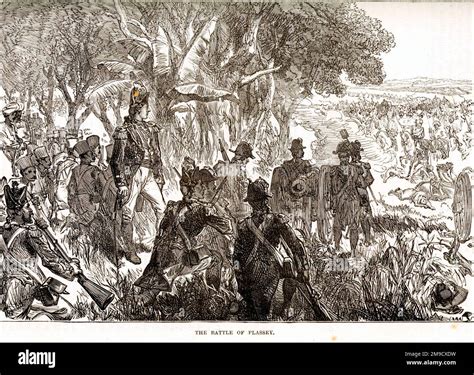 The Battle of Plassey: An Anglo-French Struggle for Supremacy and the Dawn of British Raj in India